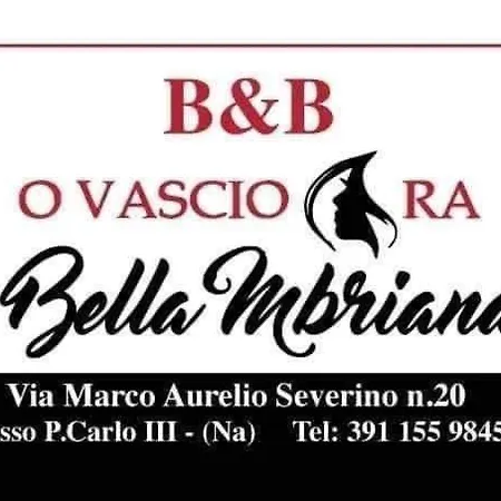 O Vascio Ra Bella Briana Apartament *